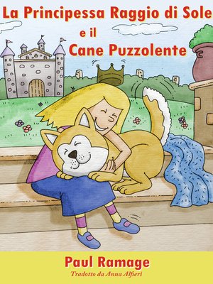 cover image of La Principessa Raggio di Sole e il Cane Puzzolente
